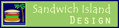 Sandwich Island Design